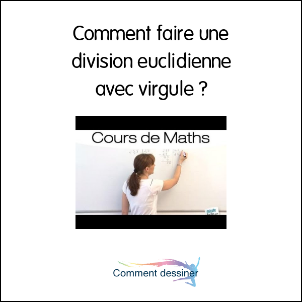 Comment faire une division euclidienne avec virgule